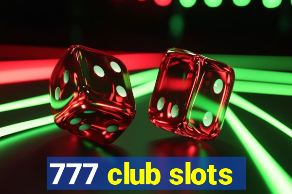 777 club slots